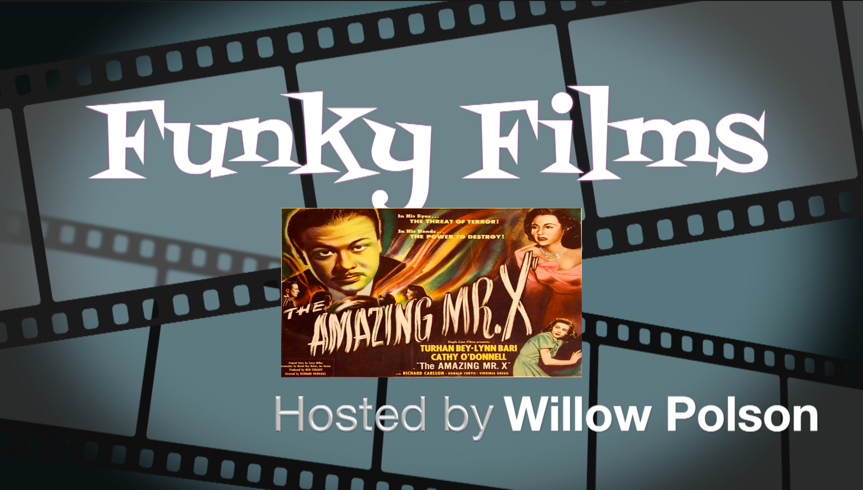 Thumbnail image for Funky Films presents The Amazing Mr X